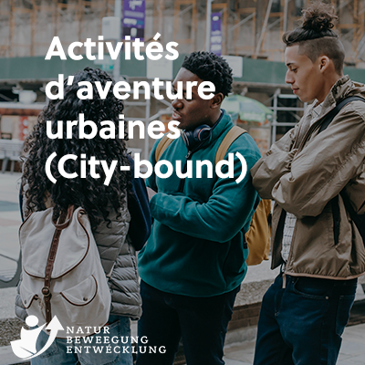 Activités d’aventure urbaines (City-bound)